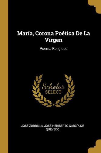 Cover image for Maria, Corona Poetica De La Virgen