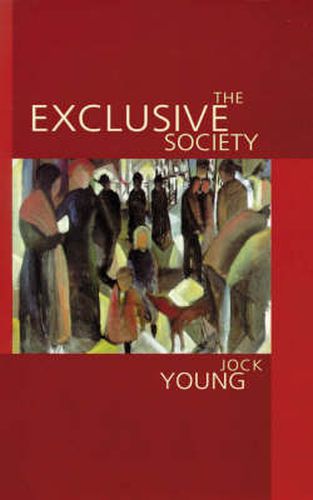 Cover image for The Exclusive Society: Social Exclusion, Crime and Difference in Late Modernity