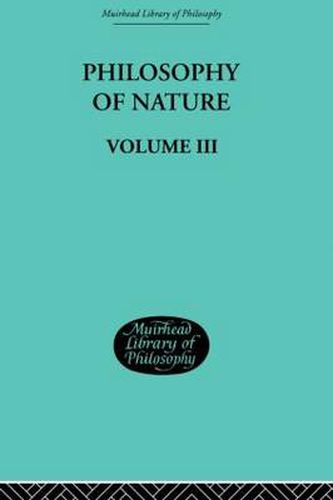 Cover image for Hegel's Philosophy of Nature: Volume III