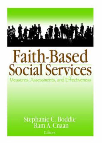 Cover image for Faith-Based Social Services: Measures, Assessments, and Effectiveness