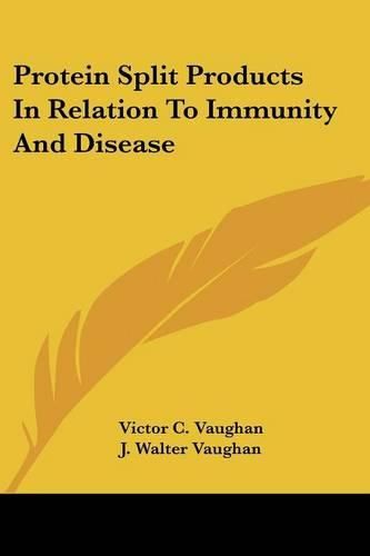 Protein Split Products in Relation to Immunity and Disease