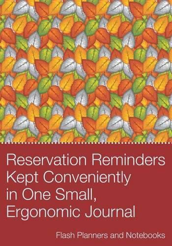 Cover image for Reservation Reminders Kept Conveniently in One Small, Ergonomic Journal