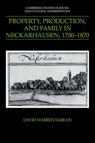 Cover image for Property, Production, and Family in Neckarhausen, 1700-1870