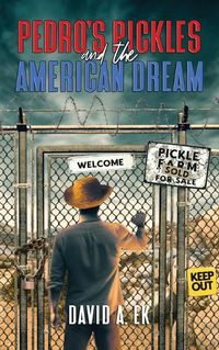 Cover image for Pedro's Pickles and the American Dream