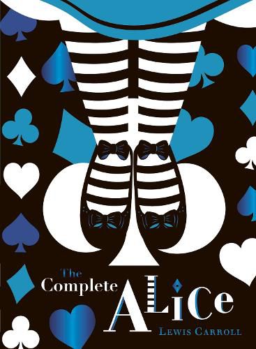 Cover image for The Complete Alice: V&A Collector's Edition