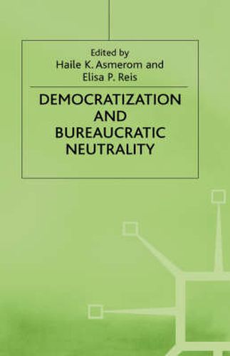 Cover image for Democratization and Bureaucratic Neutrality