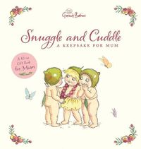 Cover image for Snuggle and Cuddle: a Keepsake for Mum (May Gibbs: Gumnut Babies)
