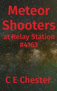 Cover image for Meteor Shooters at Relay Station #4163