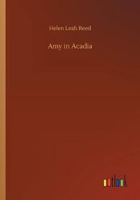 Cover image for Amy in Acadia