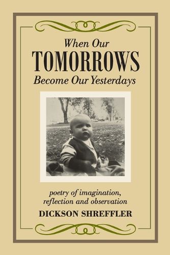 Cover image for When Our Tomorrows Become Our Yesterdays