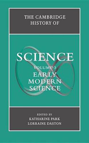 Cover image for The Cambridge History of Science: Volume 3, Early Modern Science