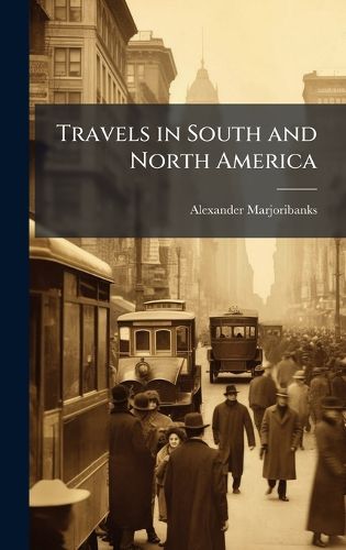 Cover image for Travels in South and North America