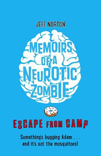 Cover image for Memoirs of a Neurotic Zombie: Escape from Camp