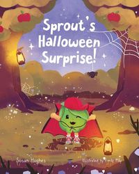 Cover image for Sprout's Halloween Surprise!
