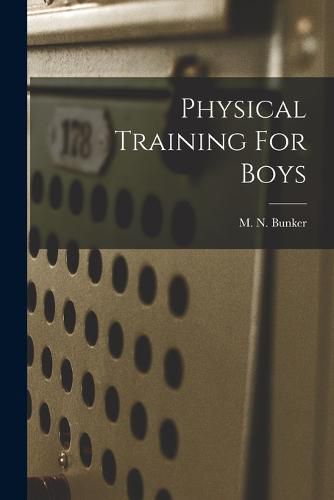 Cover image for Physical Training For Boys