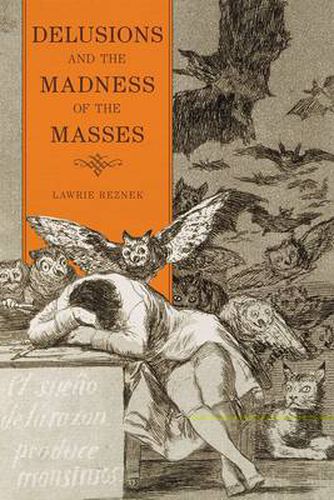 Cover image for Delusions and the Madness of the Masses