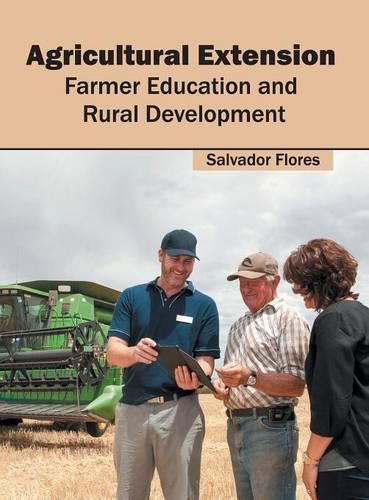 Cover image for Agricultural Extension: Farmer Education and Rural Development