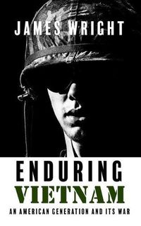 Cover image for Enduring Vietnam: An American Generation and Its War