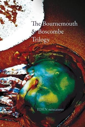 Cover image for The Bournemouth & Boscombe Trilogy