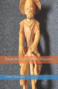 Cover image for Digitalis and Other Poems