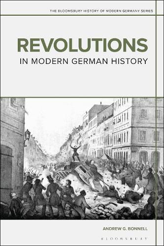 Cover image for Revolutions in Modern German History