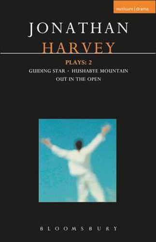 Cover image for Harvey Plays: 2: Guiding Star; Hushabye Mountain; Out in the Open