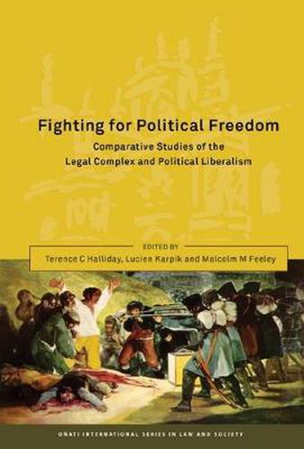 Cover image for Fighting for Political Freedom: Comparative Studies of the Legal Complex and Political Liberalism