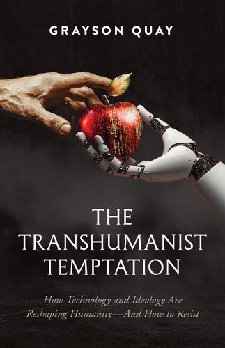 Cover image for The Transhumanist Temptation