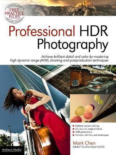 Cover image for Professional Hdr Photography: Achieve brilliant detail and color by mastering high dynamic range (HDR) shooting and postproduction techniques