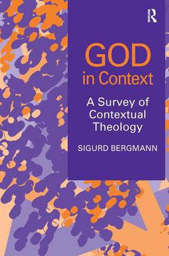 Cover image for God in Context: A Survey of Contextual Theology