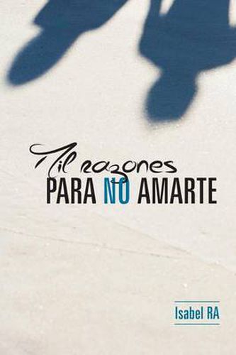 Cover image for Mil Razones Para No Amarte