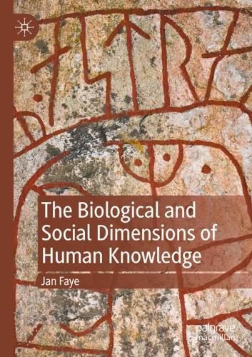 Cover image for The Biological and Social Dimensions of Human Knowledge
