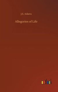 Cover image for Allegories of Life