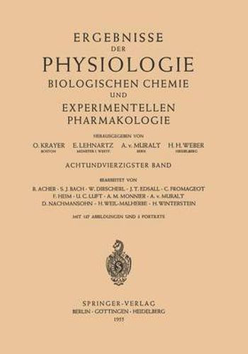 Ergebnisse Der Physiologie Biologischen Chemie Und Experimentellen Pharmakologie: Achtundvierzigster Band