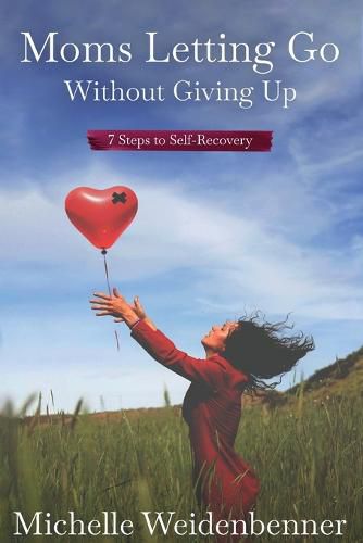 Cover image for Moms Letting Go Without Giving Up