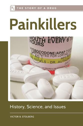 Cover image for Painkillers: History, Science, and Issues