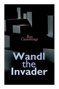 Cover image for Wandl the Invader