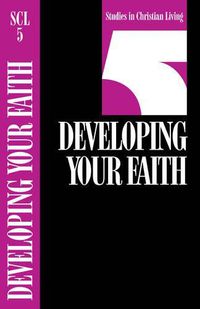 Cover image for Scl 5 Developing Your Faith