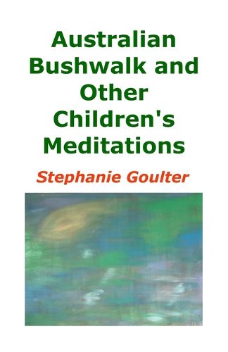 Cover image for Australian Bushwalk and Other Children's Meditations