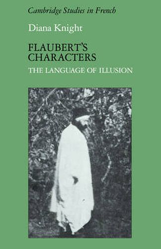 Cover image for Flaubert's Characters: The Language of Illusion