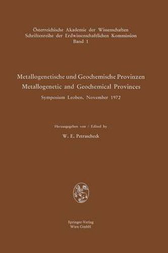 Cover image for Metallogenetische und Geochemische Provinzen / Metallogenetic and Geochemical Provinces: Symposium Leoben, November 1972