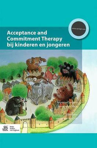 Cover image for Acceptance and Commitment Therapy Bij Kinderen En Jongeren