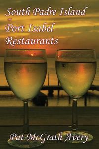 Cover image for South Padre Island and Port Isabel Restuarants