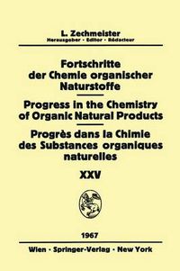 Cover image for Progress in the Chemistry of Organic Natural Products / Fortschritte der Chemie Organischer Naturstoffe / Progres dans la Chimie des Substances Organiques Naturelles