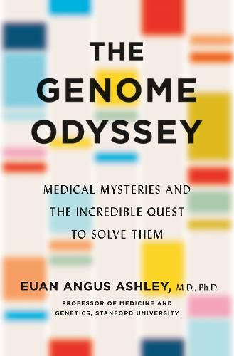 Cover image for The Genome Odyssey: Medical Mysteries and the Incredible Quest to Solve Them