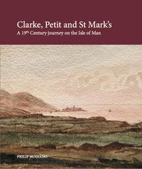 Cover image for Clarke, Petit and St Mark's