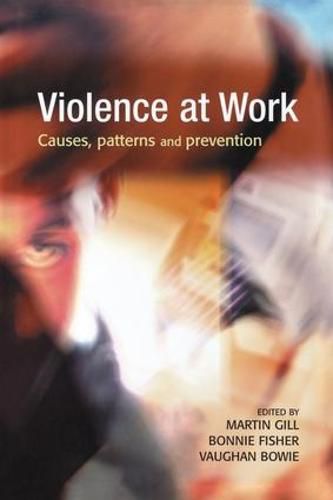 Cover image for Violence at Work: Causes, patterns and prevention