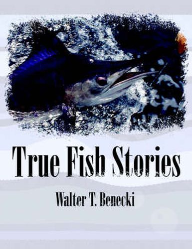 Cover image for True Fish Stories