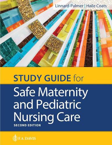 Study Guide for Safe Maternity & Pediatric Nursing Care