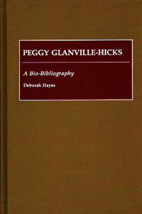 Cover image for Peggy Glanville-Hicks: A Bio-Bibliography